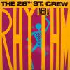 The 28th St. Crew / I Need A Rhythm