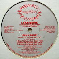 Lake Eerie / Sex 4 Daze