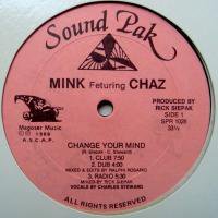 Mink Featuring Chaz / Change Your Mind