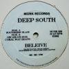 Deep South / Believe