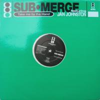 SubMerge / Take Me By The Hand