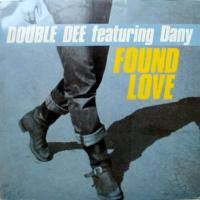 Double Dee Feat. Dany / Found Love