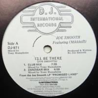Joe Smooth Featuring Mikkhiel / I'll Be There