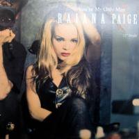 Raiana Paige / You're My Only Man