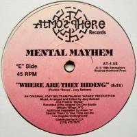 Mental Mayhem / Where Are They Hiding c/w  Joey's Riot