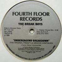 The Break Boys / Underground Breakdown c/w My House Is Your House