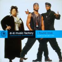 C + C Music Factory / I Found Love c/w Take A Toke