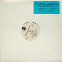 Michael Watford / So Into You
