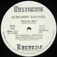 Screamin' Rachael / Rock Me