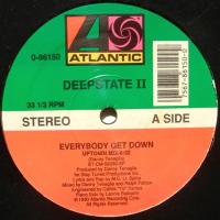 Deepstate II / Everybody Get Down