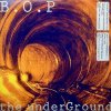 B.O.P. / The Underground E.P.