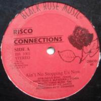 Risco Connections / Ain't No Stopping Us Now