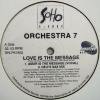 Orchestra 7 Love Is The Message
