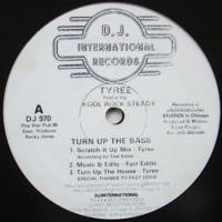 Tyree Featuring Kool Rock Steady / Turn Up The Bass