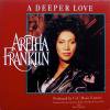 Aretha Franklin A Deeper Love