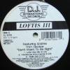 Loftis III / Don't Want To Be Right
