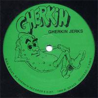 Gherkin Jerks / Stomp The Beat