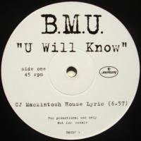 B.M.U. / U Will Know