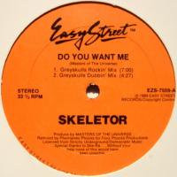 Skeletor / Do You Want Me