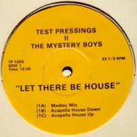 Mystery Boys / Let There Be House