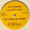 Mystery Boys / Let There Be House