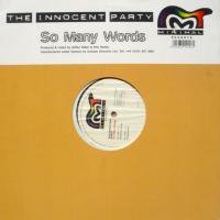 The Innocent Party / So Many Words