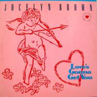 Jocelyn Brown / Love's Gonna Get You