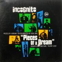 Incognito / Pieces Of A Dream