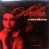 Aretha Franklin / A Rose Is Still A Rose