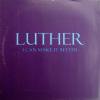 Luther Vandross I Can Make It Better
