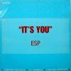 ESP / It's You