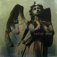 Faithless / Salva Mea