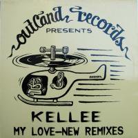 Kellee / My Love