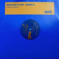 Definitive Vibes / I Feel The Music