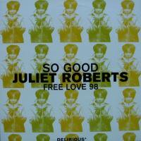 Juliet Roberts / So Good