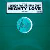 Tension Feat. Kristan Grey / Mighty Love