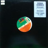 Donna Summer / Breakaway c/w I Don't Wanna Get Hurt