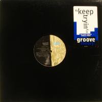 Groove Theory / Keep Tryin'