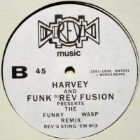 Funk DJ Rev Fusion And Rico Sanchez Featuring Harvey / The Funky Wasp