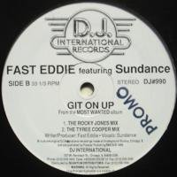 Fast Eddie Featuring Sundance / Git On Up
