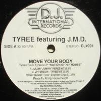 Tyree Featuring J.M.D. / Move Your Body