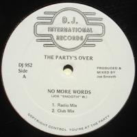 The Party's Over / No More Words