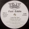 Fast Eddie Let's Do This Get You Some More