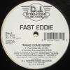 Fast Eddie / Make Some Noise
