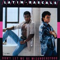 The Latin Rascals / Don't Let Me Be Misunderstood