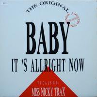 Miss Nicky Trax / Baby, It's Allright Now