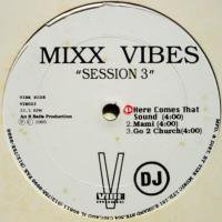 Mixx Vibes / Session 3