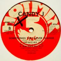 Candy J / Somethings They Never Change