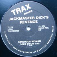 Jackmaster Dick's Revenge / Sensuous Woman Goes Disco