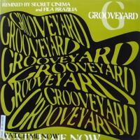 Grooveyard / Watch Me Now
